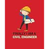 FINALLY I AM A CIVIL ENGINEER: FINALLY I AM A CIVIL ENGINEER Notebook for engineering college students, future engineers.Great for all ages, Men, and ... nice present for yourself, friends or family. Paperback September 26, 2019