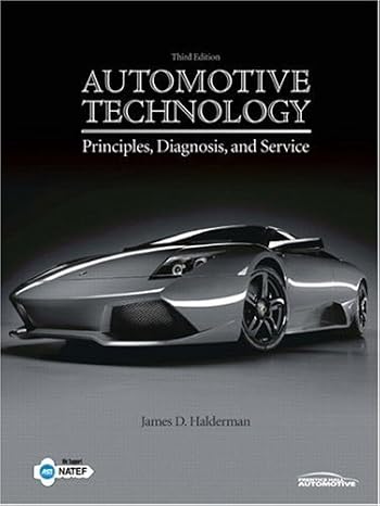 AUTOMOTIVE TECHNOLOGY Principles, Diagnosis, and Service