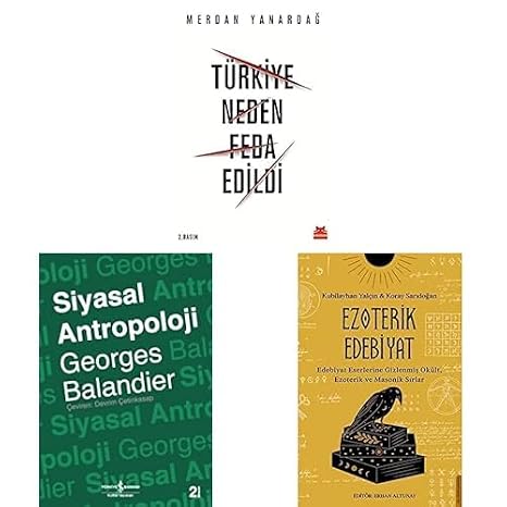 Why Turkey Was Sacrificed Political Anthropology Esoteric Literature: Occult, Esoteric and Masonic Secrets Hidden in Literary Works -3 Book Set