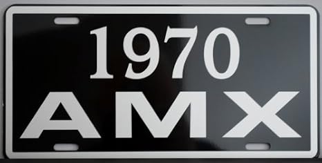 1970 70 AMX Metal License Plate 6x12 Tag American Motors AMC Hurst Super Stock Hot Rod Muscle Car Custom Classic Garage Man Cave Dealership Collection Bar Novelty Sign Wall Art Gift