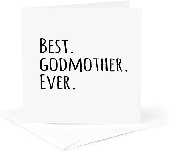 Best Godmother Ever - Gifts for God mothers or Godmoms - Greeting Card, 6 x 6 inches, single (gc_151526_5)