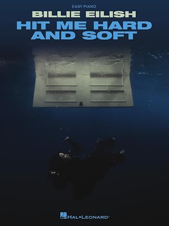 Billie Eilish - Hit Me Hard and Soft: Easy Piano Songbook with Lyrics