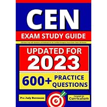 CEN Exam Study Guide: CEN Exam Prep with Questions and Rationale for the Certified Emergency Nurse Exam, latest CEN Review