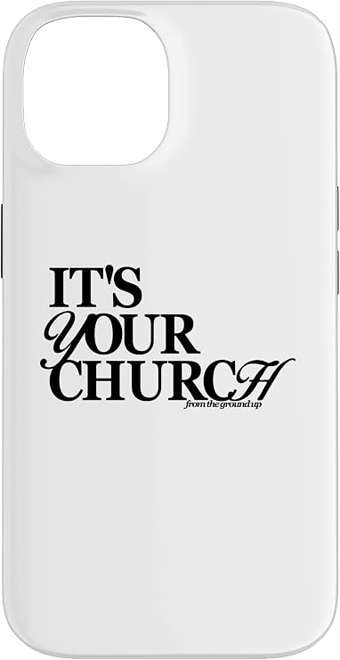 iPhone 14 It's your church Case