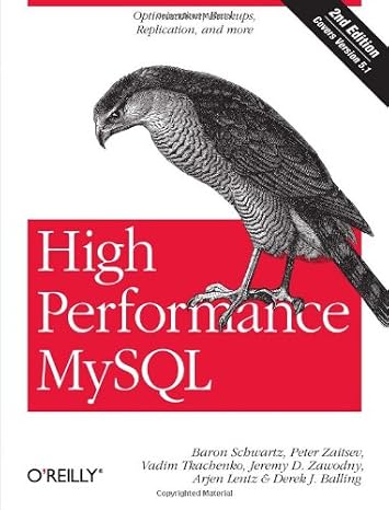 High Performance MySQL: Optimization, Backups, Replication, and More