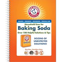Household Uses for Baking Soda: Over 100 Helpful Solutions & Tips Spiral-bound March 18, 2011