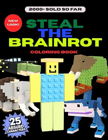Steal the Brainrot Characters Coloring Book (Steal A Brainrot Books)