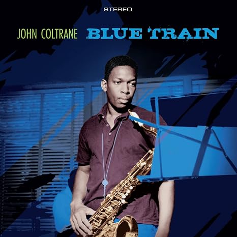Blue Train / Lush Life