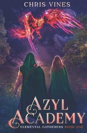 Azyl Academy: A Portal Cultivation Fantasy Saga (Elemental Gatherers)