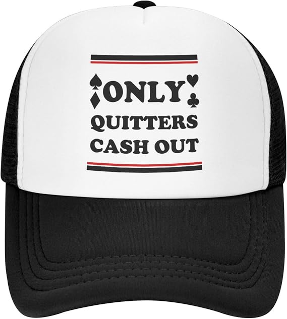 Only Quitters Cash Out-Gambling-Funny Trucker Hats Adults Humor Hats Cool Hats Men Vintage Snapback Baseball Caps 1