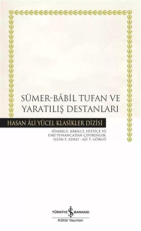 Sümer - Babil Tufan ve Yaratılış Destanları