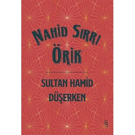 Sultan Hamid Düşerken (Ciltli)
