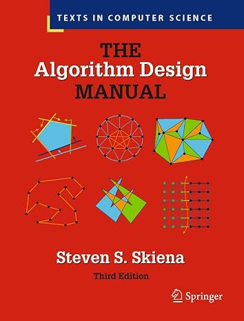 The Algorithm Design Manual (Texts in Computer Science)
