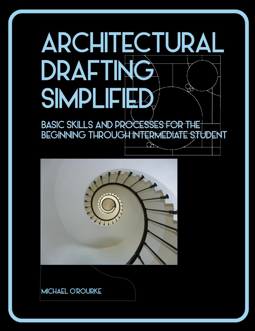 Architectural Drafting Simplified Paperback – March 28, 2014
