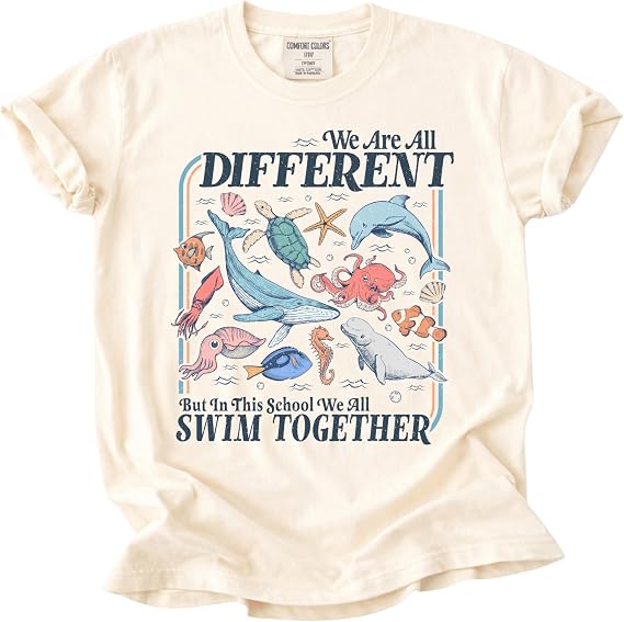 We are All Different Swim Together Shirt, Teacher Shirt, Inclusive Classroom Tee, Garment Dyed Shirt