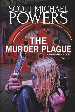 The Murder Plague: A Dystopian Novel