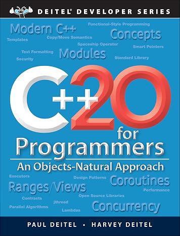 C++20 for Programmers: An Objects-Natural Approach (Deitel Developer Series)