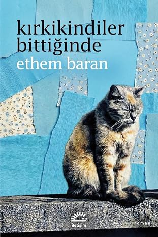 Kırkikindiler Bittiğinde