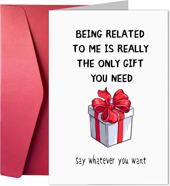 Funny Brother Birthday Cards, Joke Cards for Sister, Happy Cousin, BEING RELATED TO ME IS REALLY THE ONLY GIFT YOU NEED