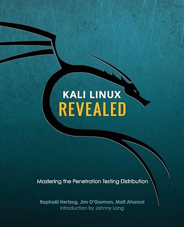 Kali Linux Revealed: Mastering the Penetration Testing Distribution
