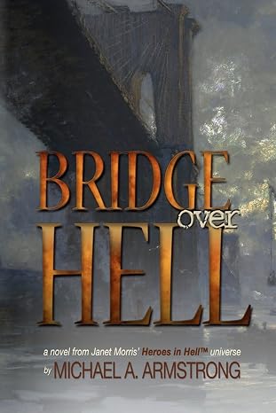 Bridge Over Hell (Heroes in Hell)