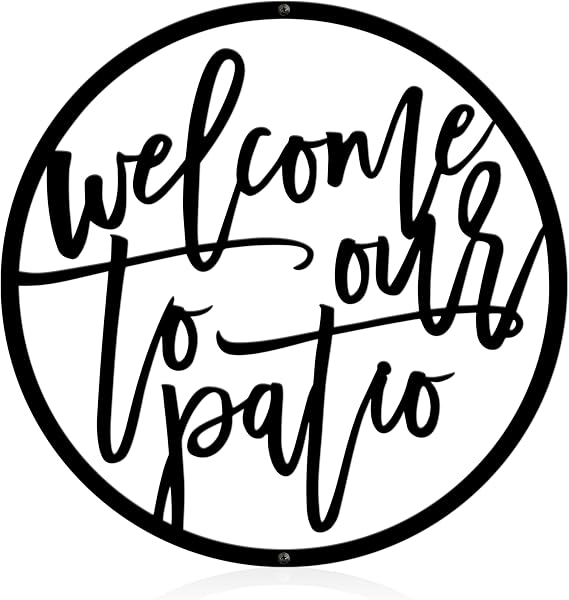 Welcome to Our Patio Metal Outdoor Sign Hanging Wall Art, Decorative Welcome Yard Sign for Patio Porch Deck Backyard, Black Metal Hanging Outdoor Wall Decor for Outside Bar and Garden
