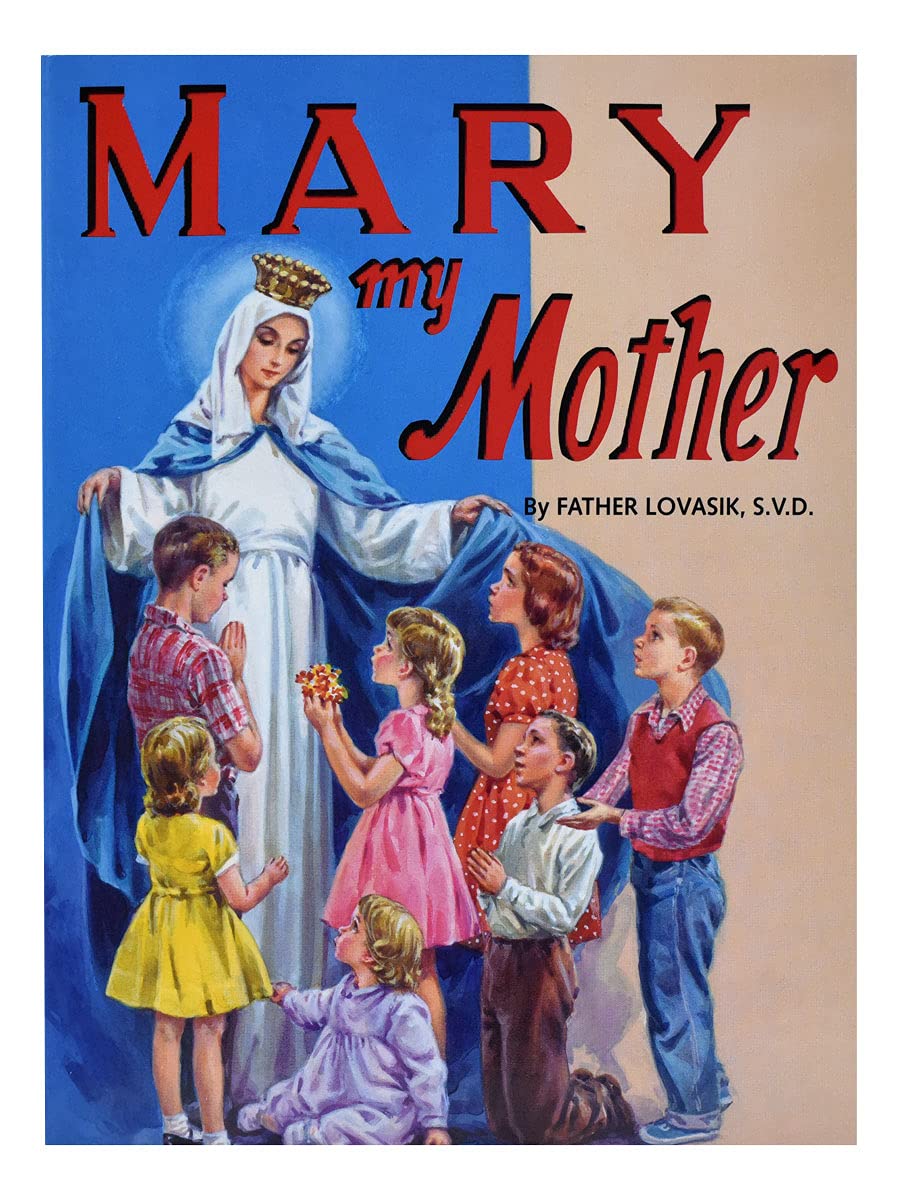 Mary My Mother St. Joseph Picture Books Paperback – Picture Book, December 31, 1977