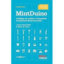 MintDuino: Building an Arduino-Compatible Breadboard Microcontroller Paperback November 1, 2011