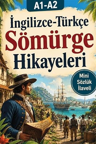 A1-A2 İngilizce-Türkçe Sömürge Hikayeleri
