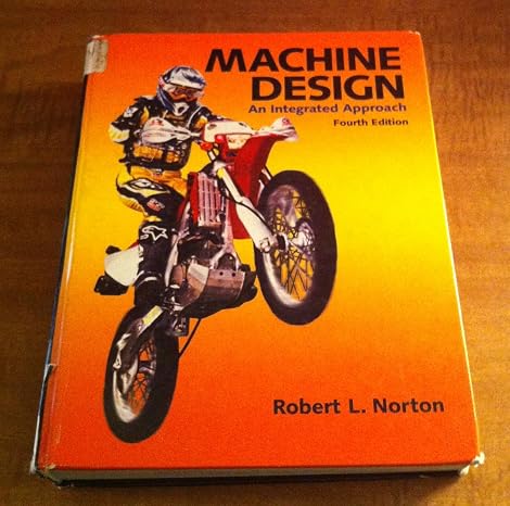 Machine Design: An Integrated Approach