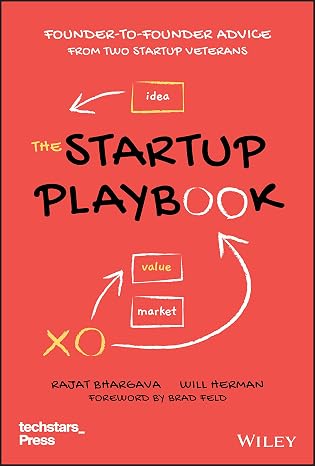 The Startup Playbook: Founder-to-Founder Advice from Two Startup Veterans (Techstars)