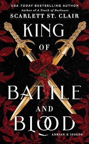 King of Battle and Blood (Adrian X Isolde, 1)
