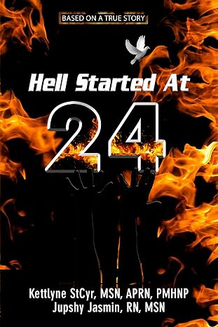 Hell Started At 24