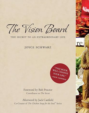 The Vision Board: The Secret to an Extraordinary Life