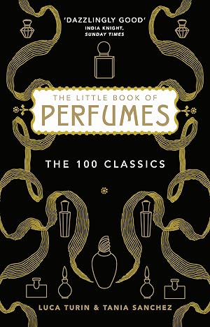 The Little Book of Perfumes: The 100 classics