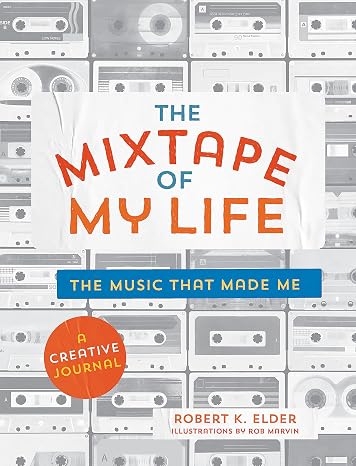 The Mixtape of My Life: A Do-It-Yourself Music Memoir 