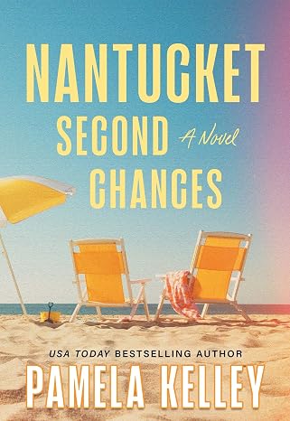 Nantucket Second Chances: A Novel
