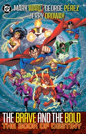 Brave & Bold Vol. 2 The Book of Destiny (2025 Edition)