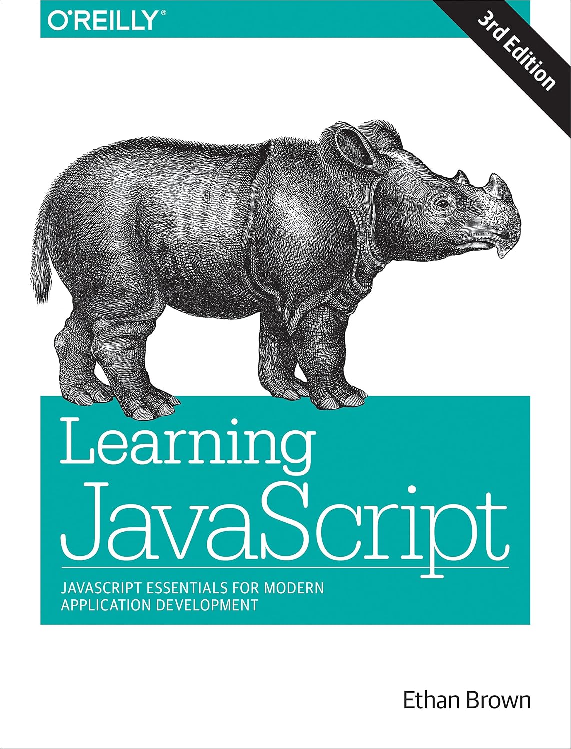 Learning JavaScript: JavaScript Essentials for Modern Application Development 3rd Edition